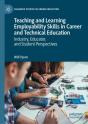 Teaching And Learning Employability Skills In Career And Technical Education - Preview