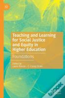 Teaching And Learning For Social Justice And Equity In Higher Education