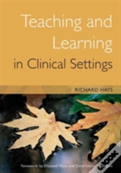 Capa do artigo Teaching And Learning In Clinical Settings