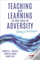 Teaching And Learning In The Face Of Adversity