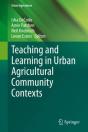 Teaching And Learning In Urban Agricultural Community Contexts - Preview