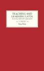 Teaching And Learning Latin In Thirteenth Century England, Volume One - Preview