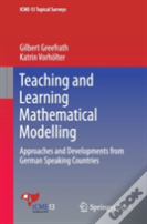 Teaching And Learning Mathematical Modelling