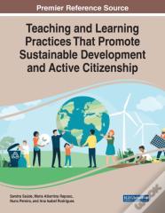 Teaching And Learning Practices That Promote Sustainable Development And Active Citizenship