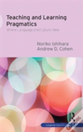 Teaching And Learning Pragmatics