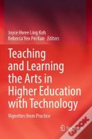 Teaching And Learning The Arts In Higher Education With Technology