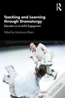 Teaching And Learning Through Dramaturgy
