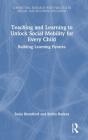 Teaching And Learning To Unlock Social Mobility For Every Child - Preview