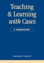 Teaching And Learning With Cases - Preview