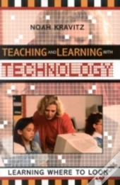 Teaching And Learning With Technology