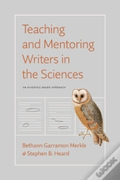 Teaching And Mentoring Writers In The Sciences