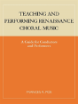 Teaching And Performing Renaissance Choral Music - Preview