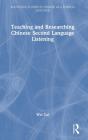 Teaching And Researching Chinese Second Language Listening - Preview