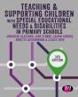 Teaching And Supporting Children With Special Educational Needs And Disabilities In Primary Schools - Preview