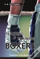 Teaching And Training Boxers: Translated