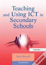 Teaching And Using Ict In Secondary Schools