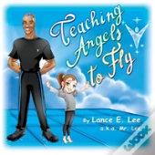 Teaching Angels To Fly