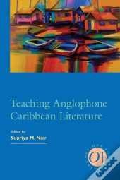 Teaching Anglophone Caribbean Literature
