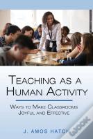 Teaching As A Human Activity