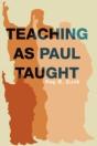 Teaching As Paul Taught - Preview