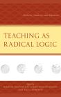 Teaching As Radical Logic - Preview