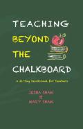 Teaching Beyond The Chalkboard