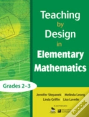 Capa do artigo Teaching By Design In Elementary Mathematics, Grades 2-3