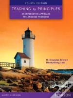 Teaching By Principles: An Interactive Approach To Language Pedagogy