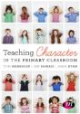 Teaching Character In The Primary Classroom - Preview
