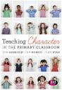 Teaching Character In The Primary Classroom - Preview