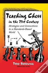 Teaching Chess In The 21st Century