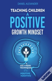 Teaching Children A Positive Growth Mindset