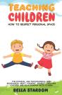 Teaching Children How To Respect Personal Space - Preview