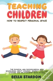 Teaching Children How To Respect Personal Space