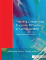 Teaching Children With Pragmatic Difficulties Of Communication