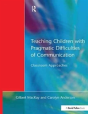 Teaching Children With Pragmatic Difficulties Of Communication - Preview