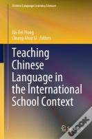 Teaching Chinese Language In The International School Context