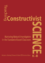 Teaching Constructivist Science, K-8 - Preview