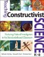Teaching Constructivist Science, K-8 - Preview