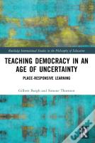 Teaching Democracy In An Age Of Uncertainty