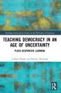 Teaching Democracy In An Age Of Uncertainty - Preview