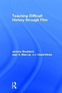 Teaching Difficult History Through Film - Preview
