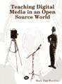 Teaching Digital Media In An Open Source World - Preview