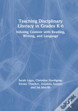 Teaching Disciplinary Literacy In Grades K-6