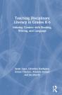 Teaching Disciplinary Literacy In Grades K-6 - Preview