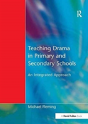 Teaching Drama In Primary And Secondary Schools - Preview