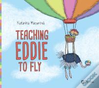 Teaching Eddie To Fly