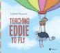 Teaching Eddie To Fly - Preview