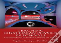 Teaching Einsteinian Physics In Schools