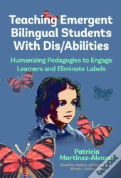 Teaching Emergent Bilingual Students With Dis/Abilities
